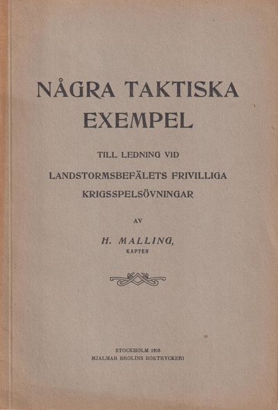 Några taktiska exempel till ledning vid…
