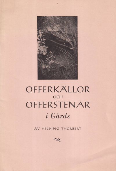 Offerkällor och offerstenar i Gärds. [Utg. av]…