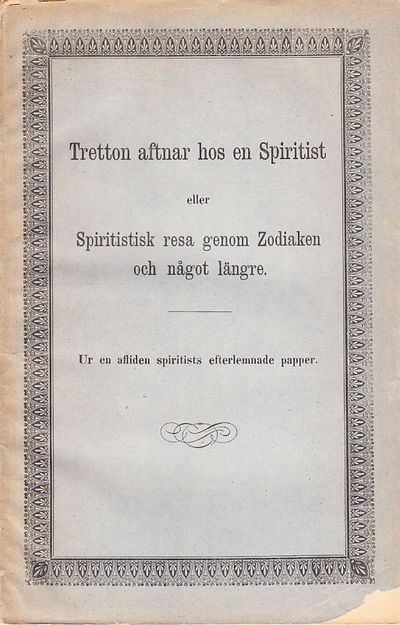 Tretton aftnar hos en spiritist eller…