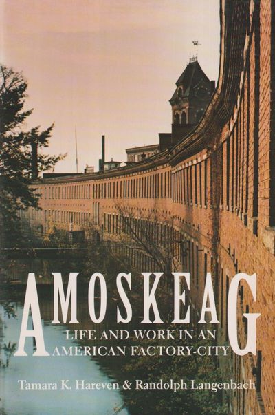 Amoskeag. Life and work in an American…