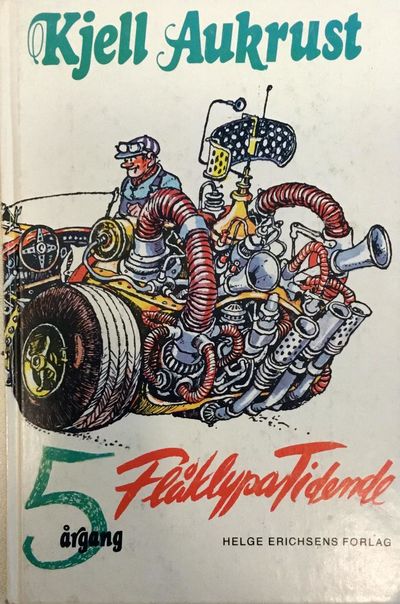 Flåklypa Tidende. 5. årgang. Redigert av Rolv…