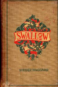 Swallow by Haggard, H. Rider - 1899