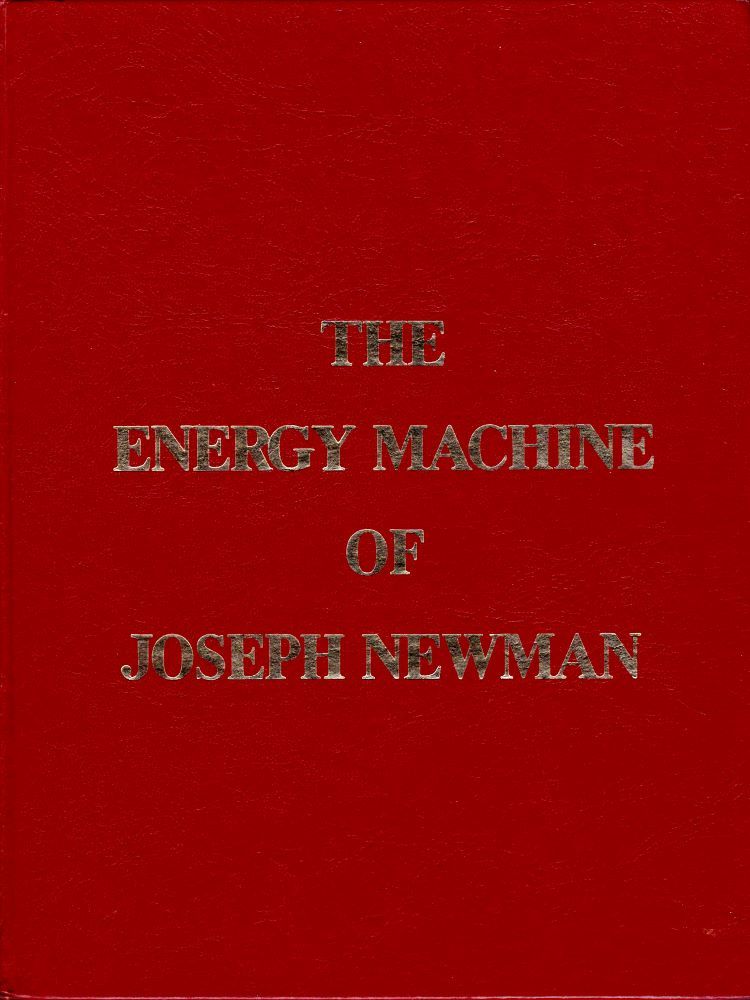Energy Machine of Joseph Newman Third Edition by Newman, Joseph W