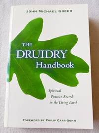 2006 PB The Druidry Handbook: Spiritual Practice Rooted in the Living Earth