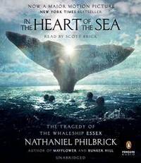 In the Heart of the Sea: The Tragedy of the Whaleship Essex (Movie Tie-in) by Nathaniel Philbrick - 2015-04-02