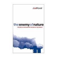 The Enemy of Nature: The End of Capitalism or the End of the World?