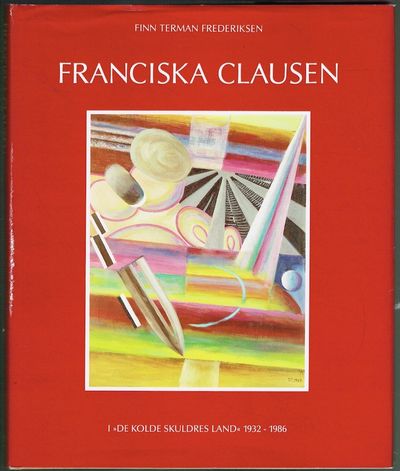 Franciska Clausen. Bind II. I “de kolde skuldres…