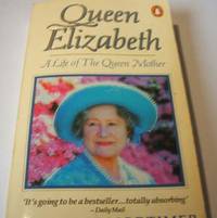 cover of Queen Elizabeth: A Life of the Queen Mother