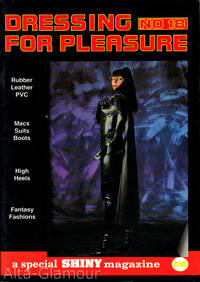 DRESSING FOR PLEASURE; A Special SHINY Magazine