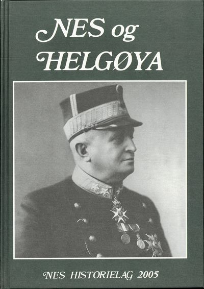 Nes og Helgøya. Lokalhistorisk skrift 2005.