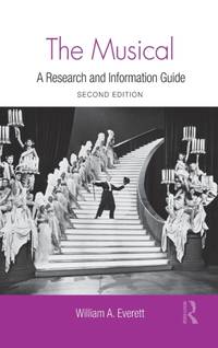 The Musical: A Research and Information Guide