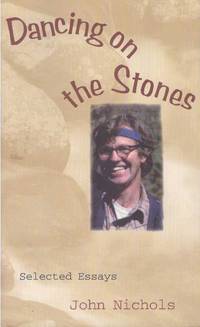 image of DANCING ON THE STONES.; Selected Essays