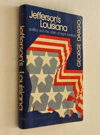 Jefferson's Louisiana: Politics and the Clash of Legal Traditions