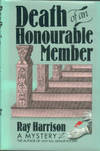 Death Of An Honourable Member: A Sergeant Bragg-Constable Morton Mystery