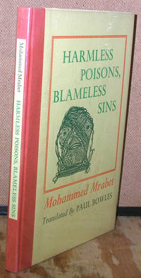 Harmless Poisons, Blameless Sins by Mrabet, Mohammed - 1976