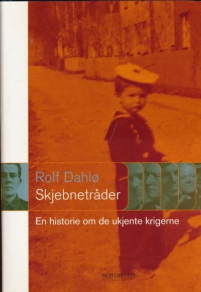 Skjebnetråder. En historie om de ukjente krigerne