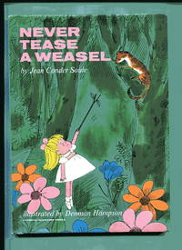 NEVER TEASE A WEASEL by Soule, Jean Conder - 1964