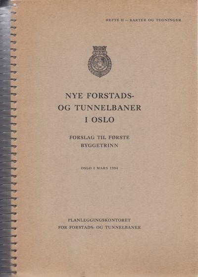 Nye forstads- og tunnelbaner i Oslo. Forslag til…