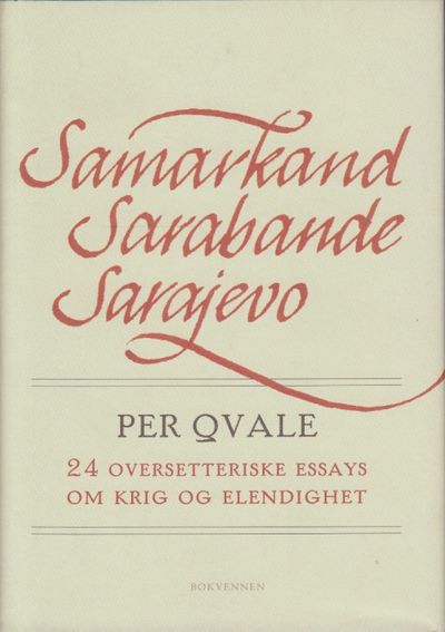 Samarkand Sarabande Sarajevo. 24 oversetteriske…
