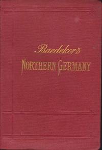 image of NORTHERN GERMANY As Far As the Bavarian and Austrian Frontiers. Handbook for Travellers