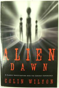 Alien Dawn: A Classic Investigation Into the Contact Experience