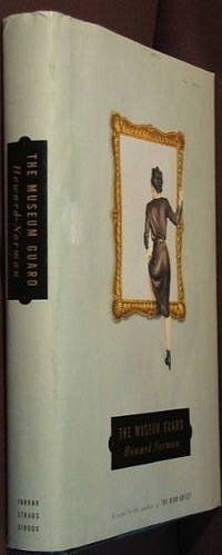The Museum Guard by Howard Norman - 1st - 1998 - from The Wild Muse (SKU: 000583)