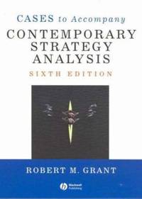 Cases to Accompany Contemporary Strategy Analysis