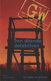 DEN DÖENDE DETEKTIVEN - en roman om ett brott.