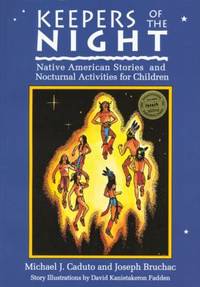 Keepers of the Night : Native American Stories and Nocturnal Activities for Children