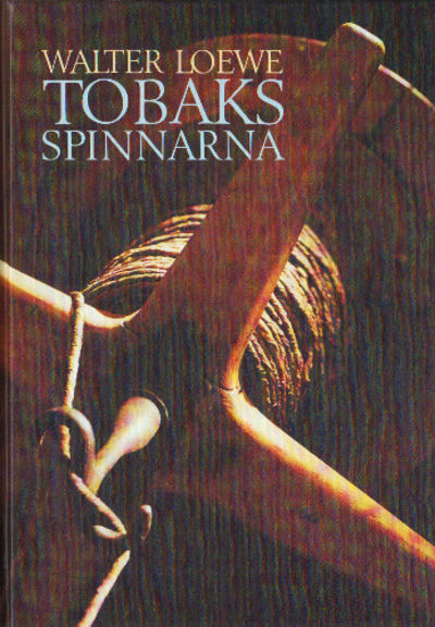 TOBAKSSPINNARNA OCH TOBAKSFABRIKANTERNA I…
