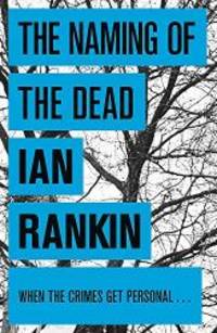 The Naming of the Dead by Ian Rankin - 2008-01-01