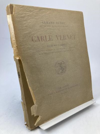 Carle Vernet. Étude sur l'artiste suivie d'un…