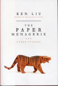 The Paper Menagerie and Other Stories
