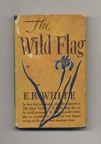 cover of The Wild Flag: Editorials from the New Yorker on Federal World Government and Other Matters - 1st Edition/1st Printing