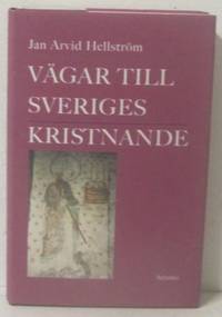 Vägar till Sveriges kristnande.