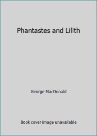 Phantastes and Lilith