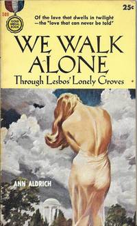 We Walk Alone by Aldrich, Ann [Marijane Meaker] - 1955