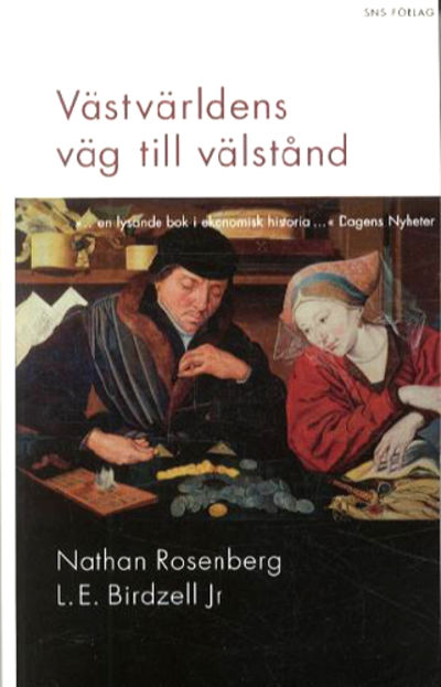 Västvärldens väg till välstånd.