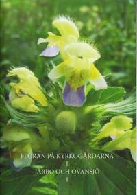 Floran på kyrkogårdarna i Järbo och Ovansjö I. …