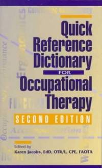 Quick Reference Dictionary for Occupational Therapy