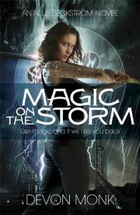 Magic on the Storm: 4 (An Allie Beckstrom Novel, 4)