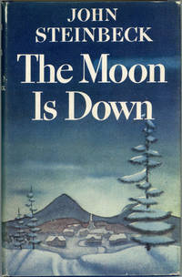 THE MOON IS DOWN: A NOVEL .. by Steinbeck, John - 1942