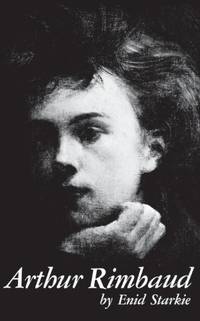 image of Arthur Rimbaud: A Biography