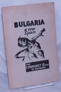 image of Bulgaria, a new Spain: The Communist terror in Bulgaria