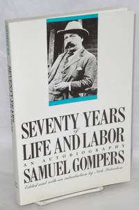 cover of Seventy years of life and labor: an autobiography