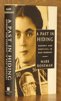 image of A Past in Hiding Memory and Survival in Nazi Germany