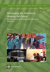 Developing the Workforce, Shaping the Future: Transformation of Madagascar's Post-basic Education