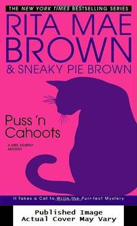 Puss 'n Cahoots: A Mrs. Murphy Mystery (Mrs. Murphy Mysteries)