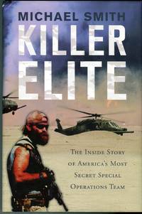 Killer Elite: [The Inside Story Of America's Most Secret Special Operations Team]