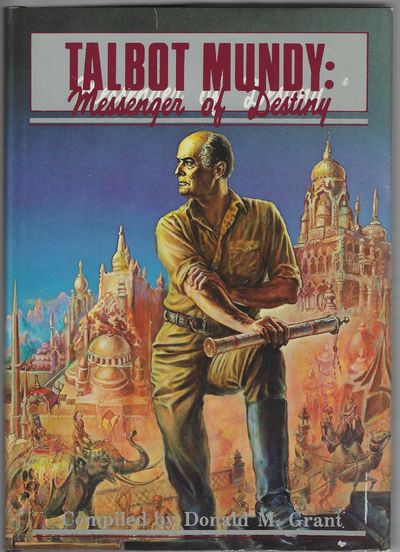 Talbot Mundy: Messenger of Destiny